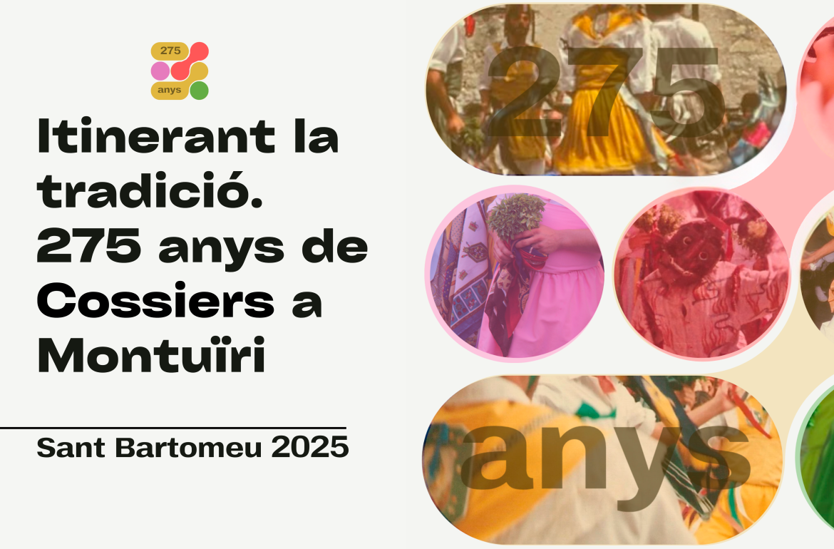 Itinerant la tradició. 275 anys de Cossiers a Montuïri