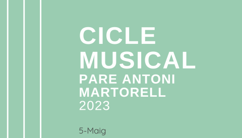 CICLE MUSICAL PARE ANTONI MARTORELL